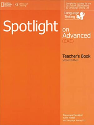Spotlight on Advanced Teacher's Book (Paperback, 2014)