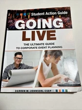 Going Live: The Ultimate Guide to Corporate Event Planning - Student Action..VG