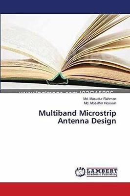Multiband Microstrip Antenna - Paperback, by Rahman Md. Masudur; - Very Good