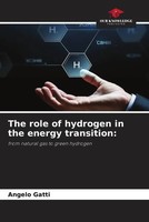 Angelo Gatti | The Role Of Hydrogen In The Energy Transition: | Taschenbuch