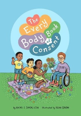 Rachel E. Simon The Every Body Book of Consent (Gebundene Ausgabe) (US IMPORT)