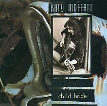 Child Bride von Katy Moffatt | CD | Zustand sehr gut