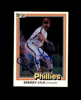 Sparky Lyle Signed 1981 Donruss Philadelphia Phillies Autograph