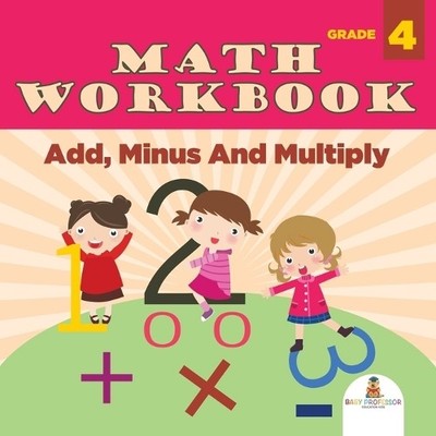 Baby Professor Grade 4 Math Workbook (Taschenbuch)