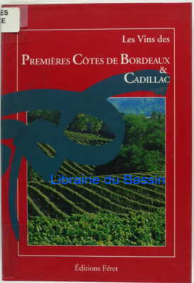 Die Weine der ersten Küsten von Bordeaux & Cadillac Lemay Boidron 2000