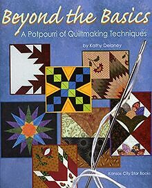 Beyond the Basics: A Potpourri of Quiltmaking Techniques... | Buch | Zustand gut