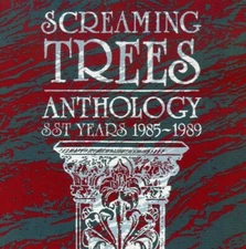 ANTHOLOGY, SCREAMING TREES, Good