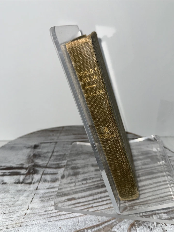 VTG 1914 THE WORLD I LIVE IN by Helen Keller The Century Co. Ex-Library - Image 2 of 4