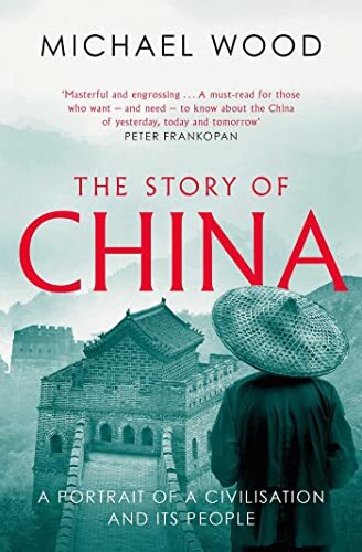 The Story of China: A portrait of a civilisation and its peop .9