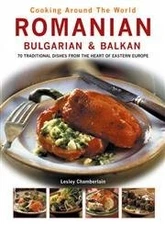 Cooking Around the World: Romanian, Bulgarian & Balkan