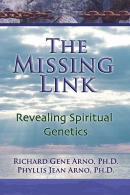 The Missing Link, Revealing Spiritual Genetics Paperback Richard