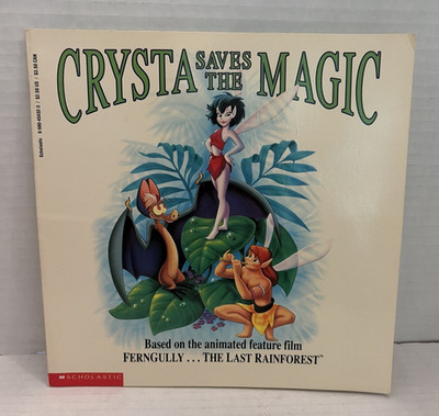 FernGully The Last Rainforest Book - Crysta Saves The Magic 1992 Jessica Parker