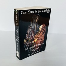 Our Name Is Melancholy The Complete Books of Azrael Wendell Occult Metaphyscial