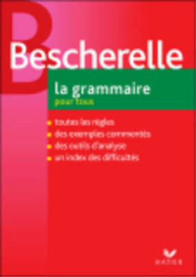 Bescherelle La Grammaire Pour Tous, Bescherelle, Used; Very Good Book