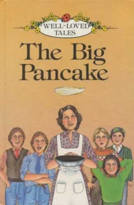 The Big Pancake (Well-loved Tales)