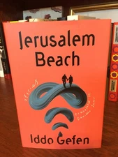 Jerusalem Beach.  Iddo Gefen  1st HC Ptg.  Astra House 2021  Fine Unread