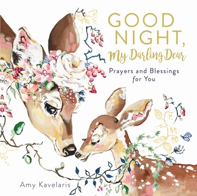 Good Night, My Darling Dear: Prayers and Blessings for You (Darling Animals ...