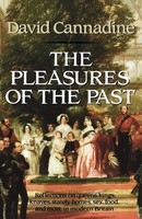 The Pleasures Of The Past David Cannadine Taschenbuch Einband - Flex.(Paperback)