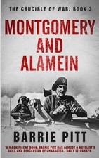Barrie Pitt Montgomery and Alamein (Paperback) Crucible of War