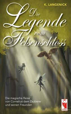 Die Legende vom Felsenschloss | Buch | 9783828033696