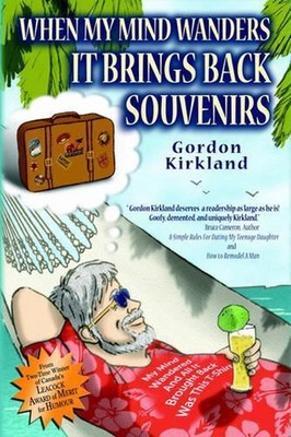 When My Mind Wanders It Brings Back Souvenirs by Gordon Kirkland (English) Paper