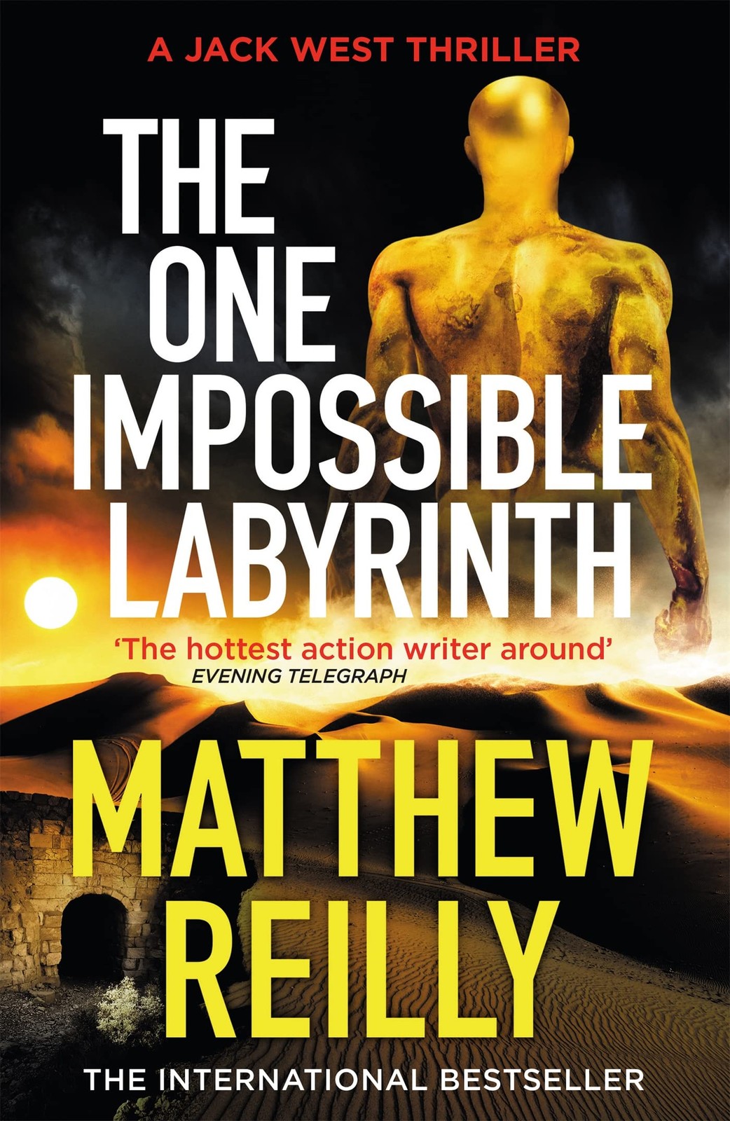The One Impossible Labyrinth Jack West Series by Matthew Reilly Paperback