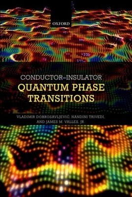 Conductor Insulator Quantum Phase Transitions by Vladimir Dobrosavljevic: Used