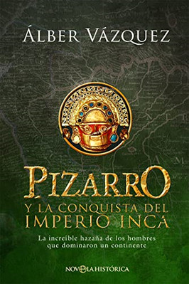 Pizarro y la conquista del  Imperio Inca - Spanish Language Paperback NEW Cox, C