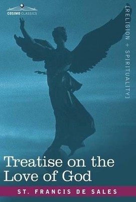 Francis Of Sales Saint Francis of Sales Sain Treatise on the (Gebundene Ausgabe)