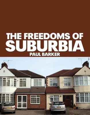 The Freedoms of Suburbia by Barker (writer), Paul Hardback Book The Fast Free