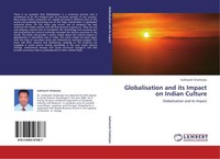 Globalisation And Its Impact On Indian Culture Subhasish Chatterjee
