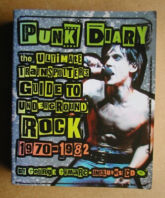Punk Diary: The Ultimate Trainspotter's Guide to Underground Rock 1970-1982.