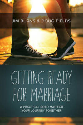 Getting Ready for Marriage: A Practical Road Map for Your Journey T - GOOD