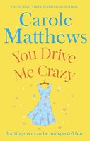 Carole Matthews - You Drive Me Crazy - Paperback - G245Z