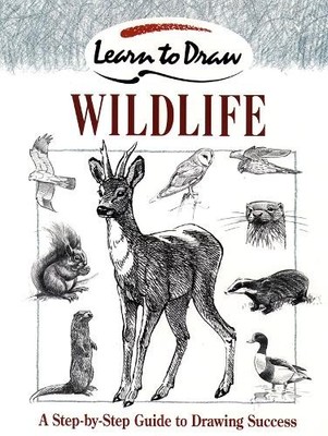 Collins Learn to Draw - Wildlife: A Step-by-Step by Partington, Peter 0004127463
