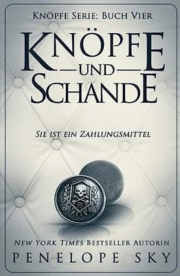 Knopfe und Schande (Knöpfe, Buch CreateSpace Independent Publishing Platform