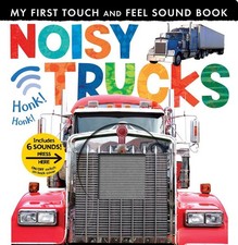 Noisy Trucks: Includes 6 Sounds and an On/Off Switch on the Back Cover! by Tiger
