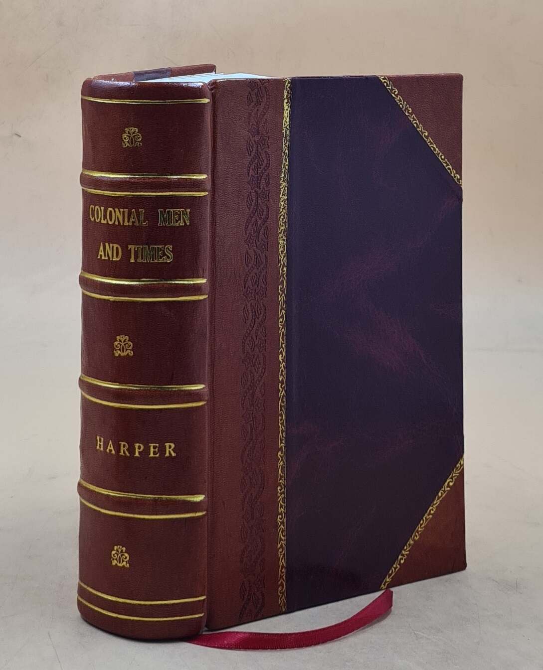 Colonial Men And Times; Containing The Journal Of Col. Daniel Tr [Leather Bound]