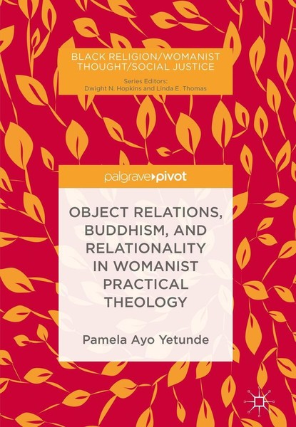 Object Relations, Buddhism, And Relationality In Womanist Practical Theology Pam-image