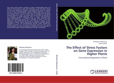The Effect of Stress Factors  on Gene Expression in Higher Plants Miroslava Zhip