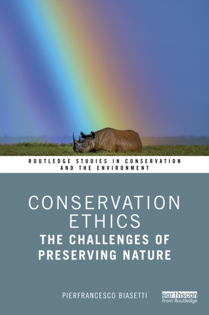 Conservation Ethics by Pierfrancesco Biasetti PAPERBACK 9781032700113