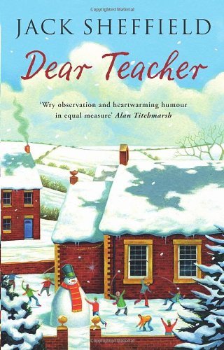 Dear Teacher By Jack Sheffield. 9780552157735