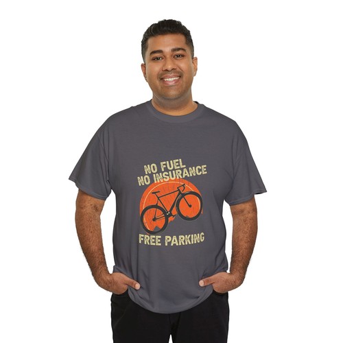 Cycling Bicycle Unisex Heavy Cotton Tee T-Shirt 'No Fuel Free Parking' - Picture 79 of 118