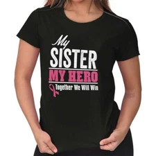 My Sister My Hero We Will Win Breast Cancer Graphic T Shirts for Women T-Shirts