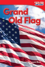 Grand Old Flag (TIME FOR KIDS Nonfiction Readers) - Paperback - GOOD