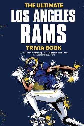 Ray Walker The Ultimate Los Angeles Rams Trivia Book (Tascabile)