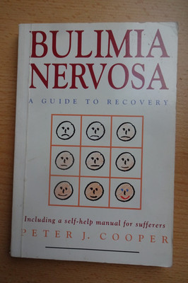 BULIMIA NERVOSA;  A GUIDE TO RECOVERY; PETER J. COOPER