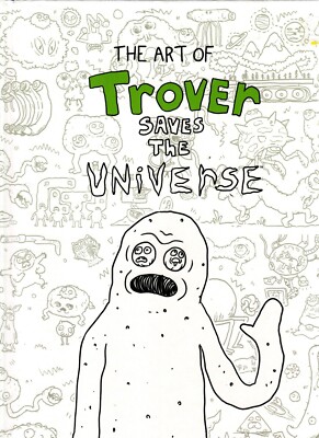 The Art of Trover Saves the Universe Hardcover Squanch Games- SEALED NR-MT