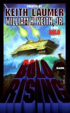 Bolo Rising - Mass Market Paperback By Keith Jr., William H. - GOOD