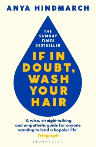 Anya Hindmarch If In Doubt, Wash Your Hair (Tascabile)